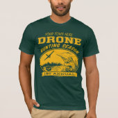 Drone Hunting Season  Shirten T-shirt (Voorkant)