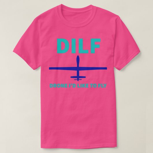 Drone-id als je DILF wilt vliegen T-shirt (Design voorkant)