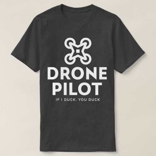 Drone piloot als ik je eend t-shirt (Design voorkant)