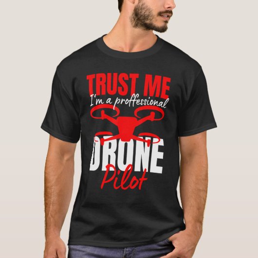 Drone Pilot Drone Operator Quadcopter 13 T-shirt (Voorkant)