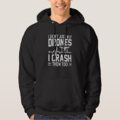 Drone Pilot Enthusiasts Wings Don't just Fly I Cra Hoodie (Voorkant)