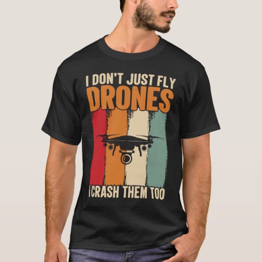 Drone Pilot Enthusiasts Wings Don't just Fly I Cra T-shirt (Voorkant)
