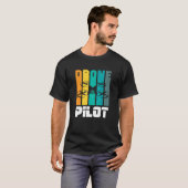 Drone Pilot Quadcopter Fvp Vlieger Operator 1 T-shirt (Voorkant volledig)