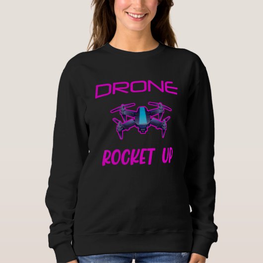 Drone Rocket Up Quadcopter Drones Drone Pilot Uav Trui (Voorkant)
