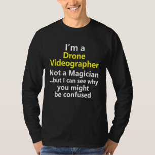 Drone Videograaf Videografie Baanaanvraag Beroep T-shirt