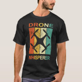 Drone Whisperer Pilot Accessory for proud drone ra T-shirt (Voorkant)