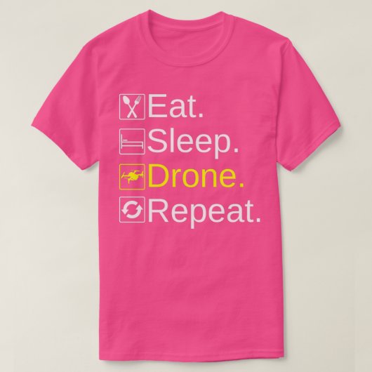 DroneBae Eat Sleep Drone Herhalen, perfecte drank  T-shirt (Design voorkant)