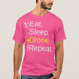 DroneBae Eat Sleep Drone Herhalen, perfecte drank T-shirt