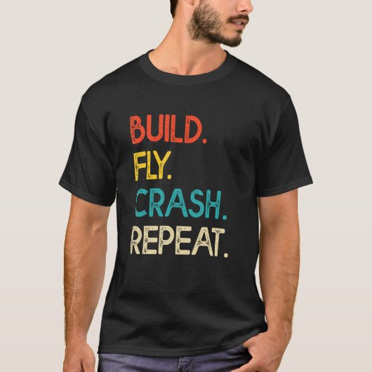Dronepiloot Vliegt Droneoperator Bouwt Crash Herha T-shirt (Voorkant)