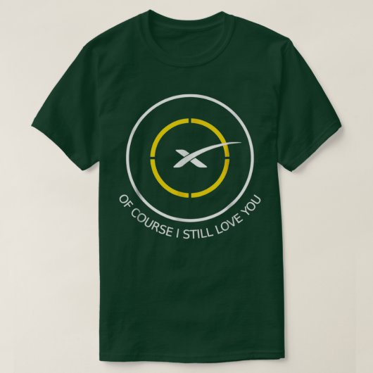 Droneship Natuurlijk hou ik nog steeds van je land T-shirt (Design voorkant)