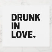 Dronken in Love Bierlabel  Bier Etiket (Enkel label)