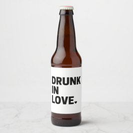 Dronken in Love Bierlabel  Bier Etiket