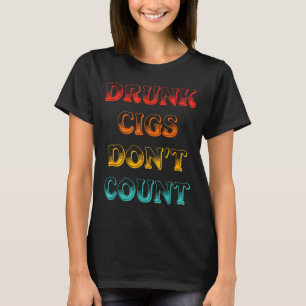 Dronken Sigaretten Tellen Niet Kleding Vintage T-shirt