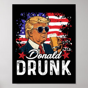 Dronken Trump Drink Bier 4 juli Amerikaanse Vlag Poster