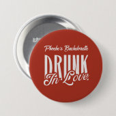Dronken van Liefde Rood Aangepaste Naam Meidenavon Ronde Button 7,6 Cm (Voorkant /achterkant)