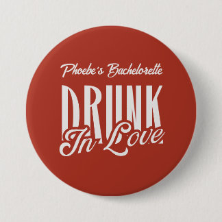 Dronken van Liefde Rood Aangepaste Naam Meidenavon Ronde Button 7,6 Cm