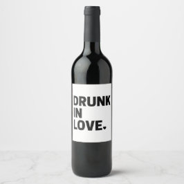 Dronken van liefde wijn etiket