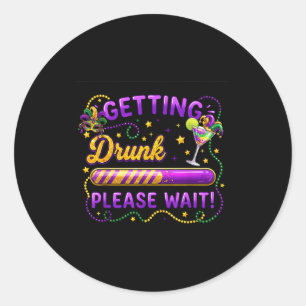 Dronken Worden Even Geduld Carnaval Mardi Gras Dri Ronde Sticker