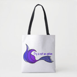 Droog is geen optie voor paarse zeemeerminstaart-c tote bag