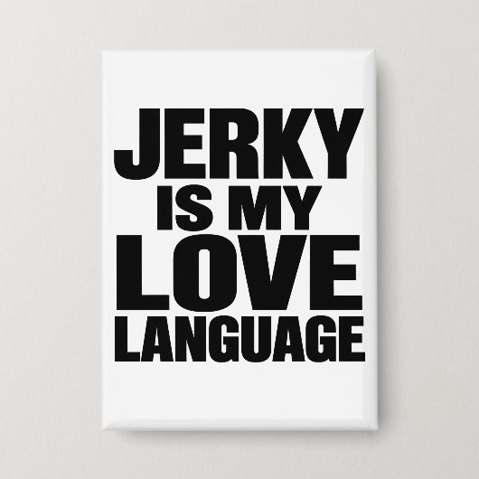 Droogvlees Is Mijn Liefdestaal Funny Beef Jerky Button (Voorkant)