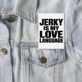 Droogvlees Is Mijn Liefdestaal Funny Beef Jerky Button (Insitu)