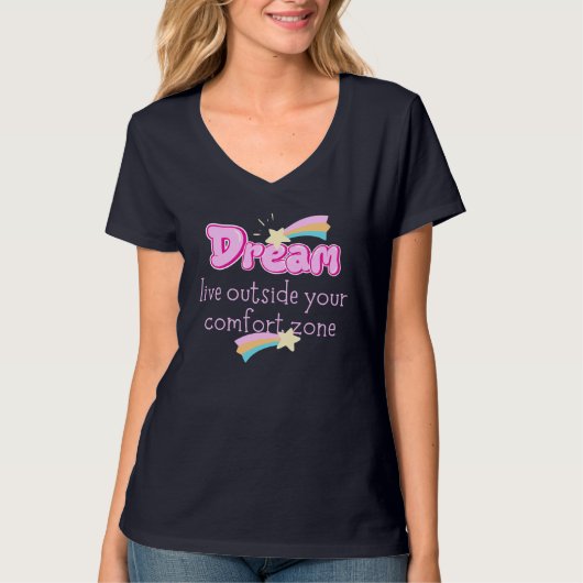 Droom buiten je comfortzone! t-shirt (Voorkant)