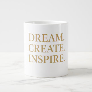 "Droom. Creëer ." Grote Koffiekop
