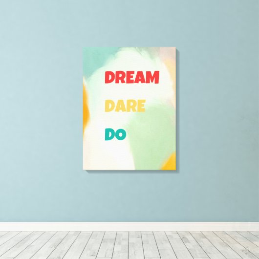 Droom Dare Do Canvas Afdruk (Insitu (Houten vloer))