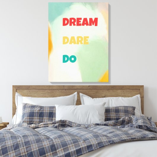 Droom Dare Do Canvas Afdruk (Insitu (Slaapkamer))