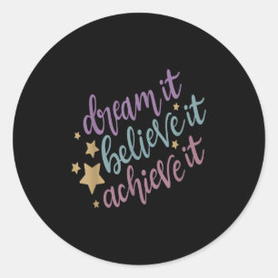 Droom dat het het bereiken van het Motivatie citaa Ronde Sticker