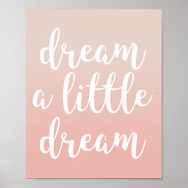 Droom een beetje droom Roze Ombre Citaat Print