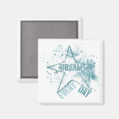 Droom elke dag magneet (Voorkant / Achterkant)