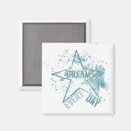 Droom elke dag magneet (Voorkant / Achterkant)