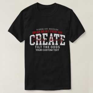 Droom elke dag moedig, creëer een toekomstbestendi t-shirt