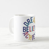 Droom, geloof, bereik Inspirerend Koffiemok (Voorkant links)