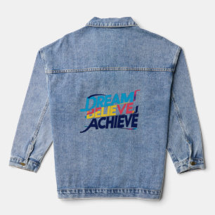Droom, geloof, bereik – Motivatie Denim Jacket