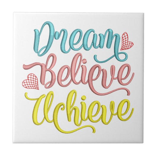 Droom Geloof Bereik Quote Inspirerend Tegeltje (Voorkant)