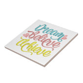 Droom Geloof Bereik Quote Inspirerend Tegeltje (Zijkant)