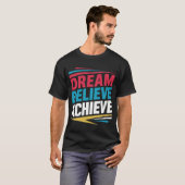 Droom Geloof bereiken T-shirt (Voorkant volledig)