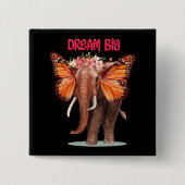 Droom groot als een Inspirerend van een olifant Vierkante Button 5,1 Cm (Voorkant)