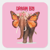 Droom groot als een Inspirerend van een olifant Vierkante Sticker (Voorkant)