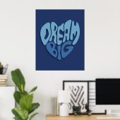 Droom Groot: Donkere Ruimte-Blauwe Citaat Poster (Thuiskantoor)