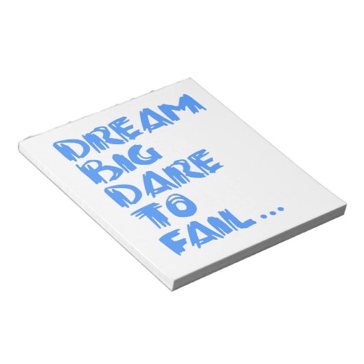 "Droom groot, durf te falen." Notitieblok (Schuin)