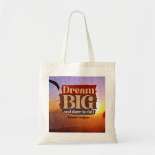 Droom groot en durf te falen tote bag