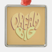 Droom groot: gele positieve woorden metalen ornament (Voorkant)