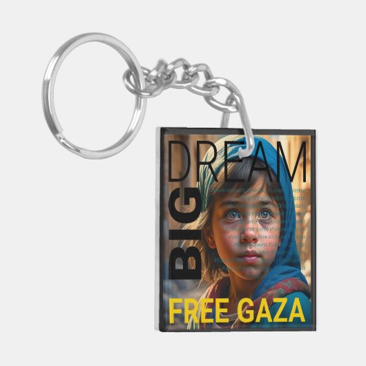 Droom groot, gratis Gazastrook Acryl Solidariteit  Sleutelhanger (Voorkant Links)