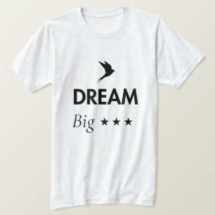 Droom Groot Inspirerend Citaat T Shirt Motivatie