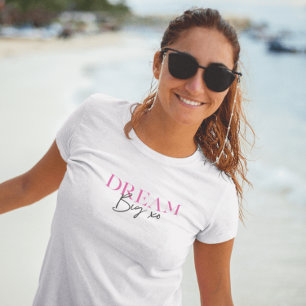 Droom Groot Inspirerend Motivatie T-shirt