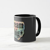 Droom groot Inspirerend – Motiverende koffie Mok (Voorkant rechts)