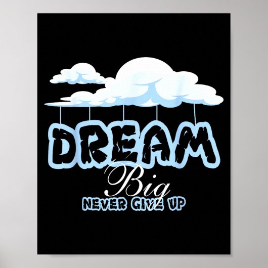 Droom groot inspirerende citaten blijf positief poster (Voorkant)